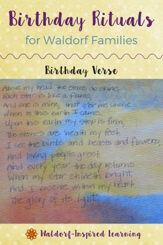 Here are some of our birthday rituals, a birthday verse, and ideas for celebrating your children and loved ones.