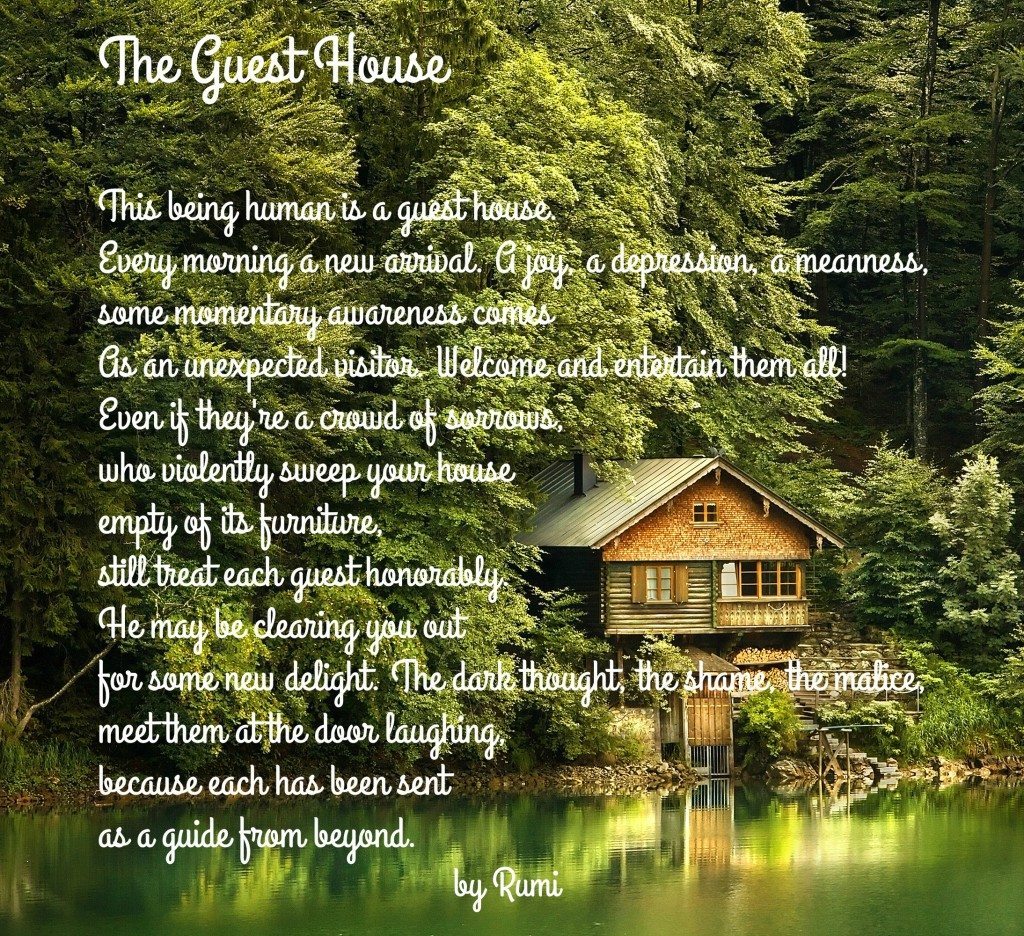 This being human is a guest house - a poem by Rumi